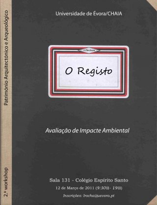 Critérios de Avaliação de Impactes sobre o Património – o Registo