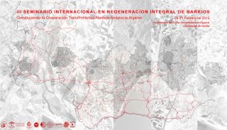 III Seminário Internacional “Regeneração Urbana Integrada. Construindo a Cooperação Transfronteiriça Alentejo-Andaluzia-Algarve”   