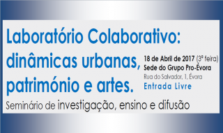 Laboratório Colaborativo:  dinâmicas urbanas,  património e artes 