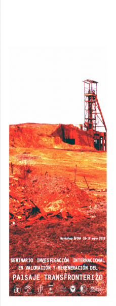 Workshop de Investigação Internacional em Valorização e Regeneração da Paisagem Transfronteiriça