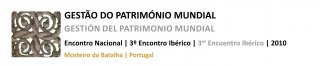 Encontro Nacional e Ibérico de Gestores do Património Mundial