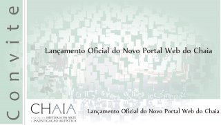 Lançamento Oficial do Novo Portal CHAIA