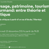 Paysage, Patrimoine, Tourisme Gourmand: entre théorie et pratique