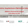 Memória, Arquitectura e Património Industrial